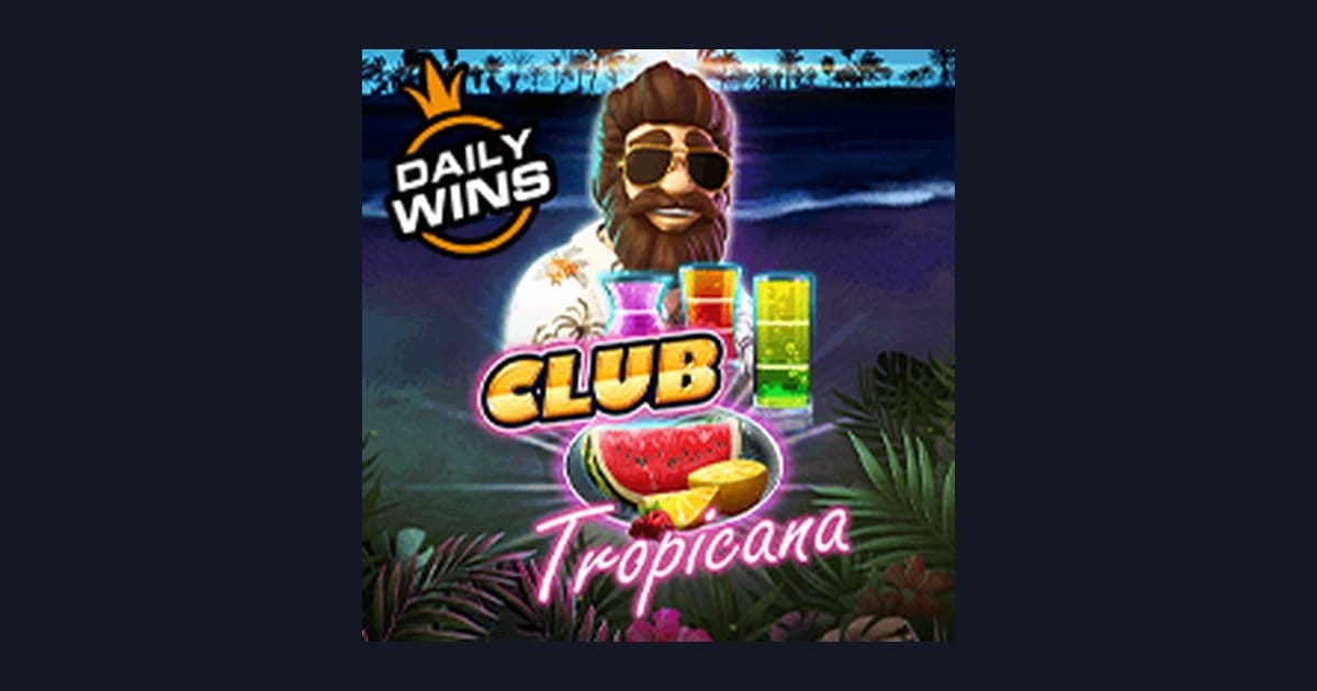 Mengenal Club Tropicana dan Tips Pola Maxwin untuk Kemenangan Besar