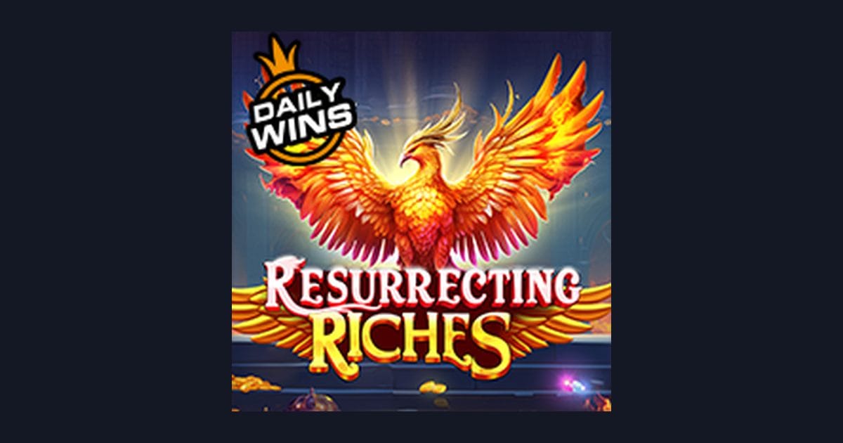 Resurrecting Riches, Slot Anti Boncos dengan Peluang Kemenangan Berlipat