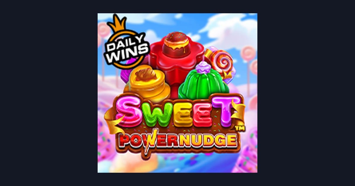 Sweet Powernudge, Slot Seru untuk Modal Receh Cuan Berlipat