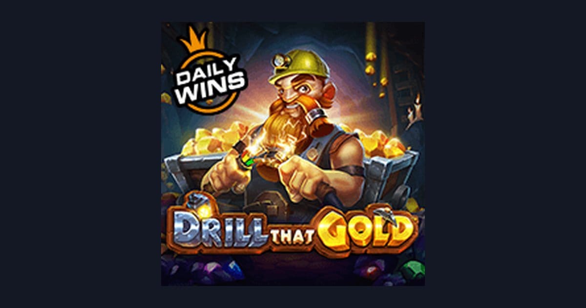 Drill That Gold: Info RTP Live Tertinggi dan Peluang Menang Besar