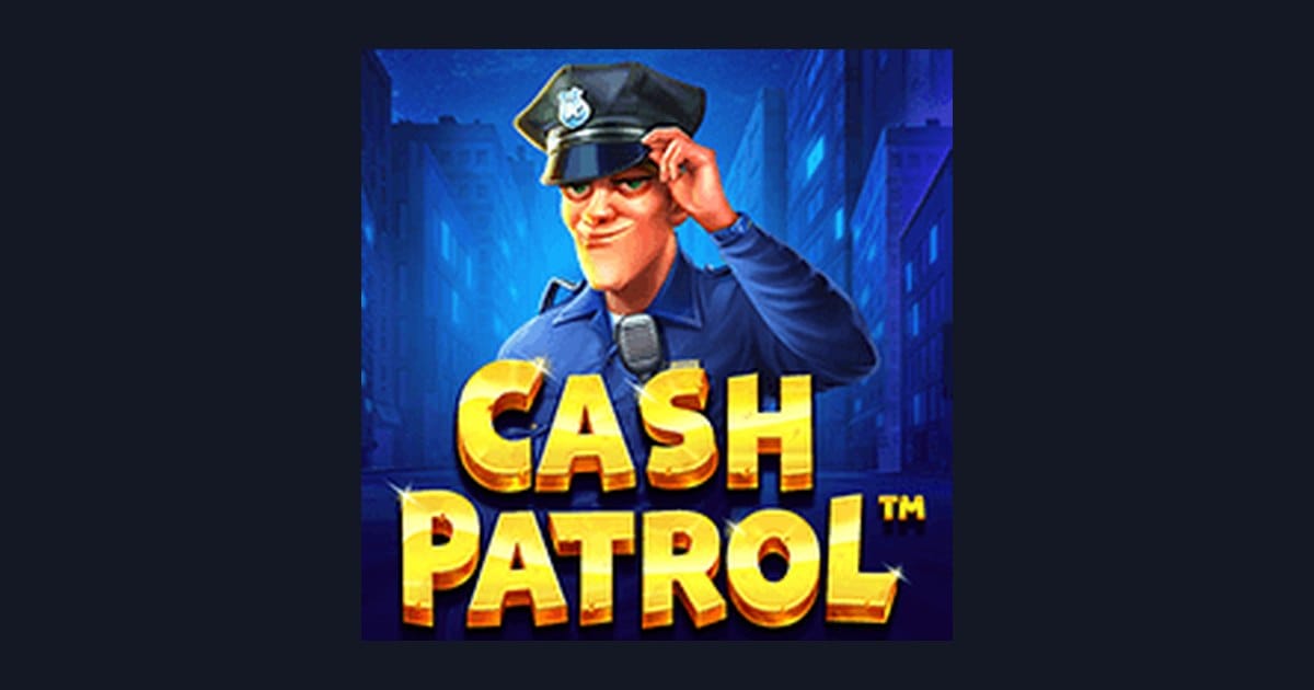 Rahasia Menang Pemula di Slot Cash Patrol yang Menguntungkan